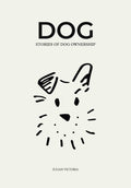 Dog: Stories of Dog Ownership by Julian Victoria