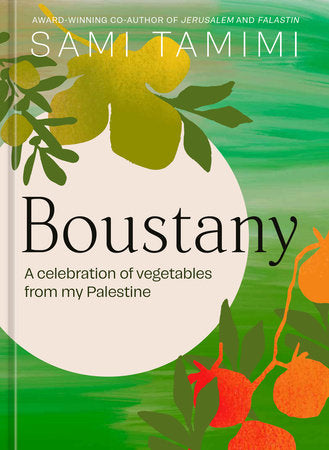 Boustany - A Celebration of Vegetables from my Palestine