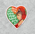 Vinyl Sticker - You Think I'm Tacky