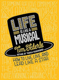 Life is like a Musical by Tim Federle