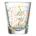 Soiree Sisters Birthday Babe Shotglass