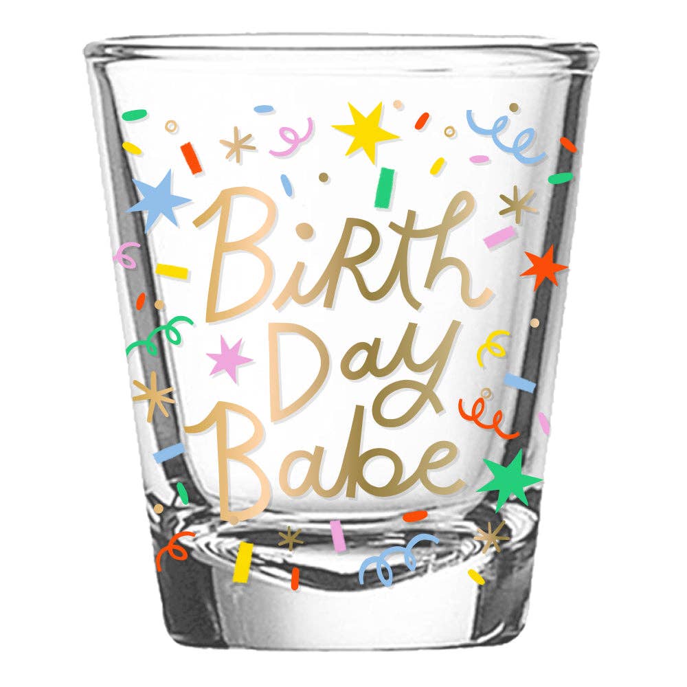 Soiree Sisters Birthday Babe Shotglass