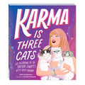 Karma is Three Cats by Bella Montgomery Illustrated by Caroline Marando