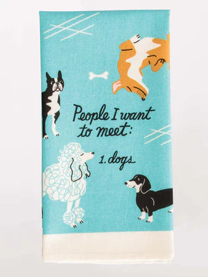 People I want to Meet Dish Towel