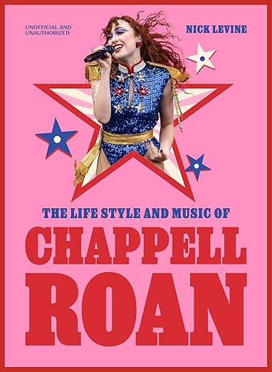 The Life, Style, and Music of Chappell Roan by Nick Levine