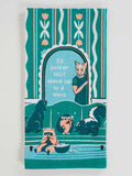 I'd Better Not Wake Up To A Mess Dish Towel