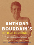 Anthony Bourdain's Les Halles: Classic Bistro Cooking