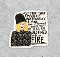 Vinyl Sticker - Moira Rose - Take That Ember Quote