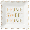 Soiree Sisters Home Sweet Home 6x6" Scallop Tray
