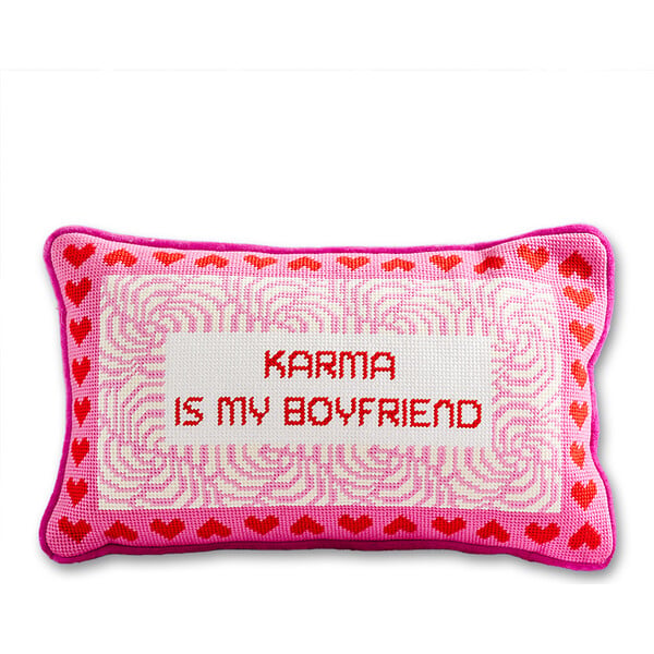 Karma Is My Boyfriend Crossstitch Pillow